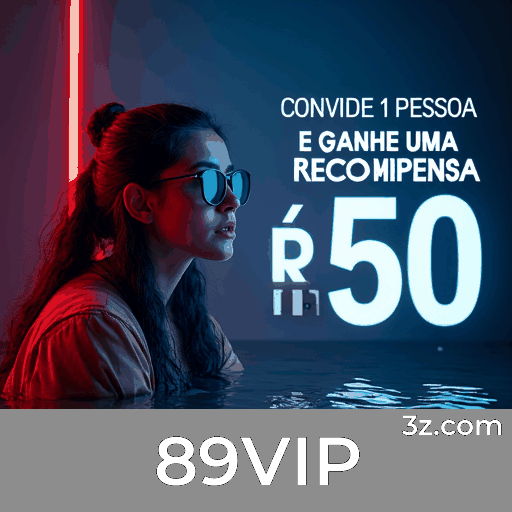 89VIP: Bônus e Ofertas Únicas Esperam por Você